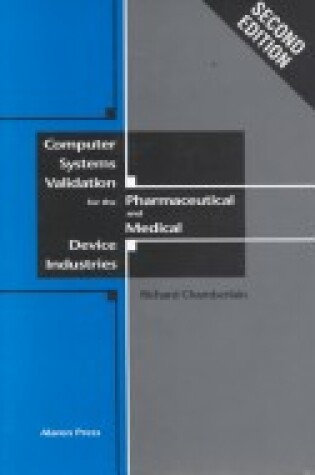 Cover of Computer Systems Validation for the Pharmaceutical and Medical Device Industries