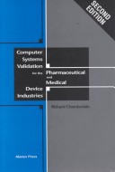 Book cover for Computer Systems Validation for the Pharmaceutical and Medical Device Industries