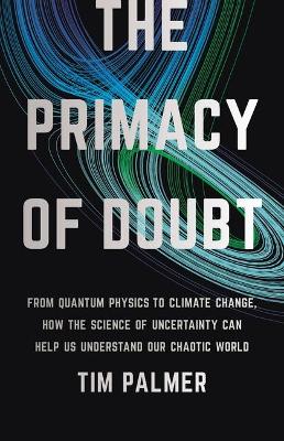 Book cover for The Primacy of Doubt