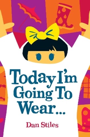 Cover of Today I'm Going to Wear...