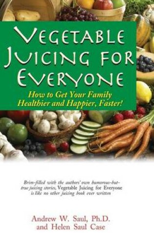 Cover of Vegetable Juicing for Everyone