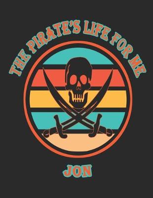 Book cover for The Pirate's Life For Me Jon