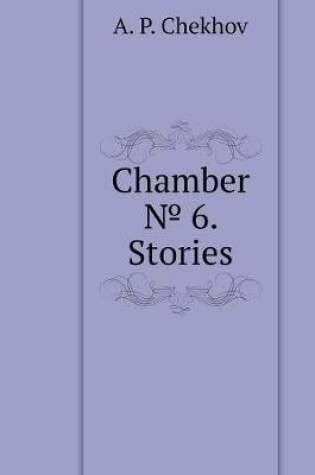 Cover of Chamber &#8470; 6. Stories