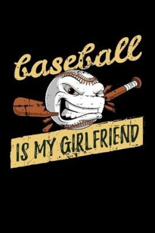 Cover of Baseball is My Girlfriend