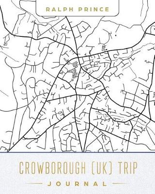 Book cover for Crowborough (Uk) Trip Journal