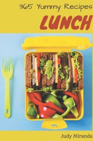 Cover of 365 Yummy Lunch Recipes