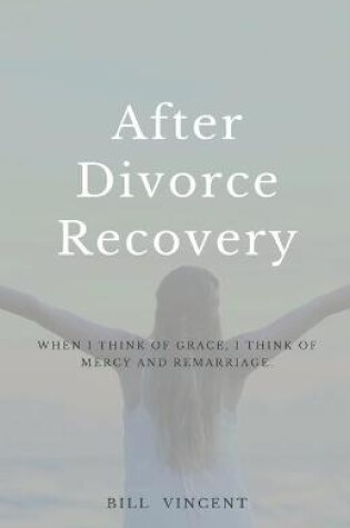 Cover of After Divorce Recovery