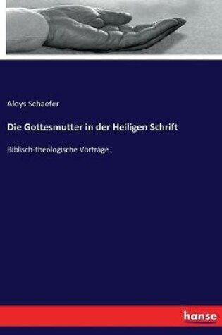 Cover of Die Gottesmutter in der Heiligen Schrift