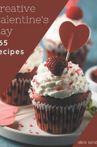 Cover of 365 Creative Valentine's Day Recipes