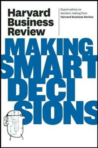Cover of Harvard Business Review on Making Smart Decisions