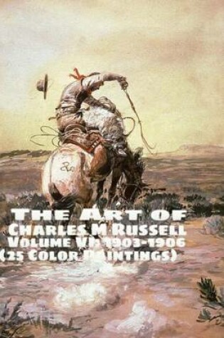 Cover of The Art of Charles M Russell Volume VI