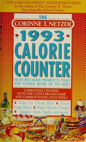 Book cover for The Corinne T. Netzer 1993 Calorie Counter