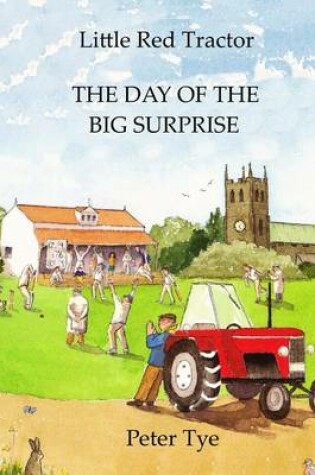 Cover of Little Red Tractor - The Day of the Big Surprise