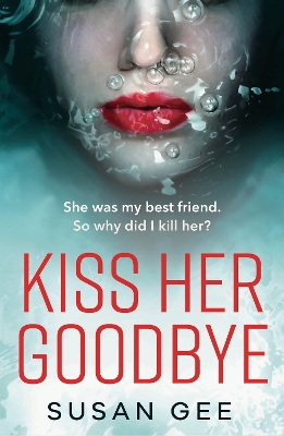 Book cover for Kiss Her Goodbye