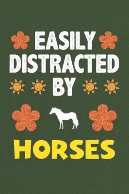 Book cover for Easily Distracted By Horses