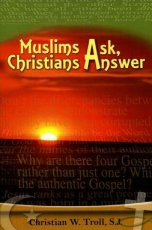 Cover of Muslims Ask, Christian Answer