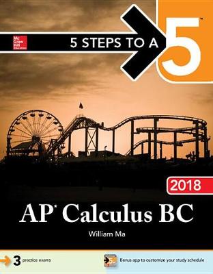 Book cover for 5 Steps to a 5: AP Calculus BC 2018