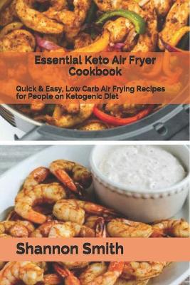 Book cover for Essential Keto Air Fryer Cookbook