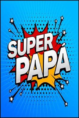 Book cover for Super Papa