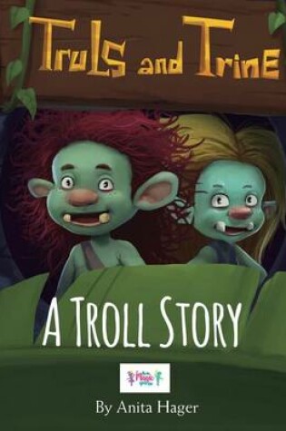 Cover of Truls and Trine A troll story