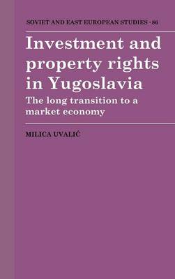 Cover of Investment and Property Rights in Yugoslavia