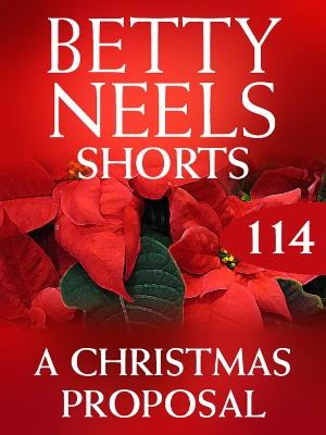 Book cover for A Christmas Proposal (Betty Neels Collection novella)