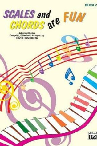 Cover of Scales and Chords Are Fun, Book 2 (Minor)