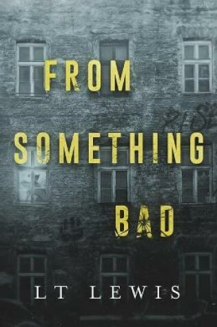 Cover of From Something Bad