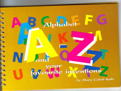 Cover of Alphabet A-Z and Your Favourite Inventions