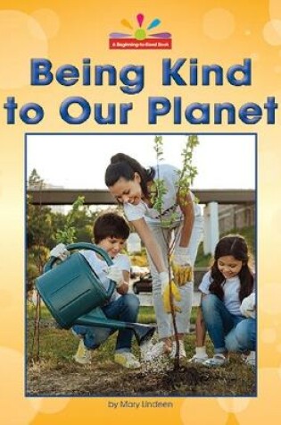 Cover of Being Kind to Our Planet