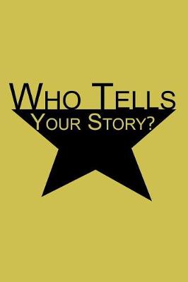 Book cover for Who Tells Your Story