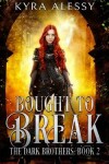 Book cover for Bought to Break