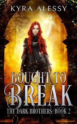 Cover of Bought to Break
