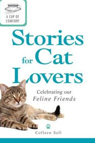 Cover of A Cup of Comfort Stories for Cat Lovers