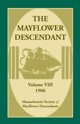 Book cover for The Mayflower Descendant, Volume 8, 1906