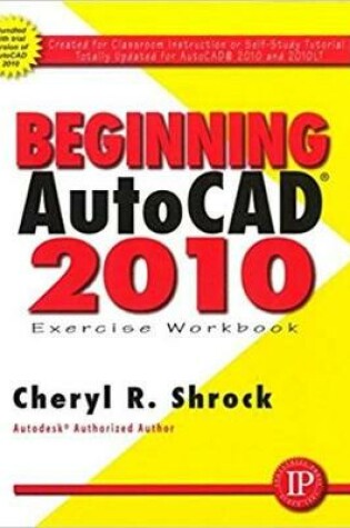 Cover of Beginning AutoCAD 2010 Exercise Workbook