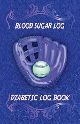 Book cover for Diabetic Log Book Blood Sugar Log