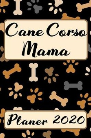Cover of CANE CORSO MAMA Planer 2020