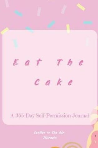 Cover of Eat the Cake