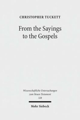 Cover of From the Sayings to the Gospels