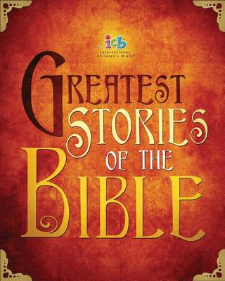 Book cover for ICB Greatest Stories of the Bible