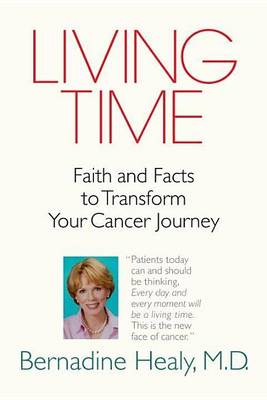 Book cover for Living Time: Faith and Facts to Transform Your Cancer Journey