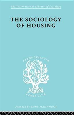 Cover of Sociology of Housing Ils 194