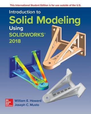 Book cover for ISE Introduction to Solid Modeling Using SolidWorks 2018