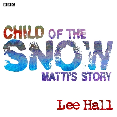 Book cover for Child Of The Snow