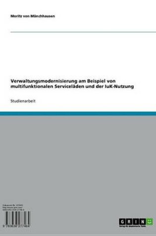 Cover of Verwaltungsmodernisierung Am Beispiel Von Multifunktionalen Serviceladen Und Der Iuk-Nutzung