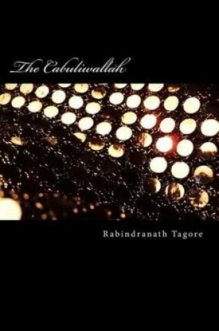 Cover of The Cabuliwallah