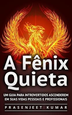 Book cover for A Fênix Quieta