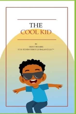 Cover of The Cool Kid