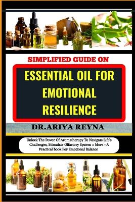 Book cover for Simplified Guide on Essential Oil for Emotional Resilience